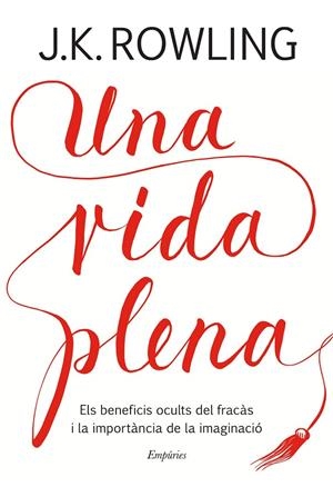 UNA VIDA PLENA | 9788417016401 | ROWLING, J.K. | Galatea Llibres | Llibreria online de Reus, Tarragona | Comprar llibres en català i castellà online
