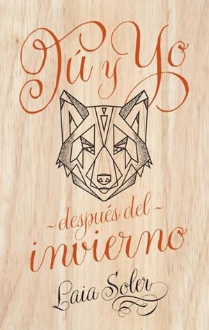 Tú Y YO DESPUéS DEL INVIERNO | 9788496886742 | SOLER, LAIA | Galatea Llibres | Llibreria online de Reus, Tarragona | Comprar llibres en català i castellà online