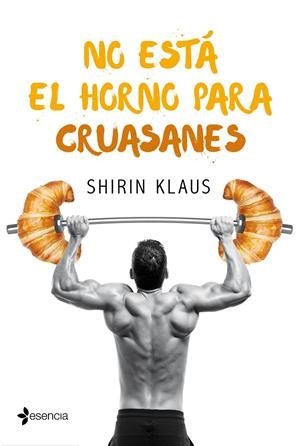 NO ESTá EL HORNO PARA CRUASANES | 9788408182597 | KLAUS, SHIRIN | Galatea Llibres | Llibreria online de Reus, Tarragona | Comprar llibres en català i castellà online