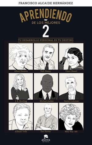 APRENDIENDO DE LOS MEJORES 2 | 9788416928590 | ALCAIDE HERNáNDEZ, FRANCISCO | Galatea Llibres | Llibreria online de Reus, Tarragona | Comprar llibres en català i castellà online