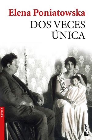 DOS VECES úNICA | 9788432233340 | PONIATOWSKA, ELENA | Galatea Llibres | Llibreria online de Reus, Tarragona | Comprar llibres en català i castellà online