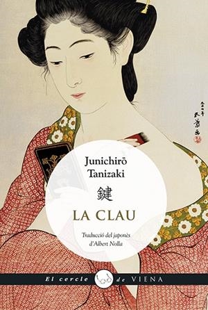 LA CLAU | 9788483309803 | TANIZAKI, JUNICHIRô | Galatea Llibres | Llibreria online de Reus, Tarragona | Comprar llibres en català i castellà online