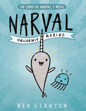 NARVAL: UNICORNIO MARINO (NARVAL, 1) | 9788426145116 | CLANTON, BEN | Galatea Llibres | Llibreria online de Reus, Tarragona | Comprar llibres en català i castellà online