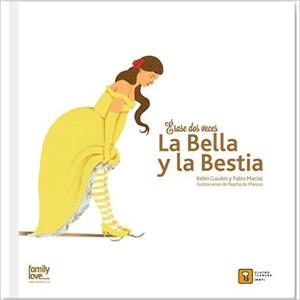 ERASE DOS VECES LA BELLA Y LA BESTIA | 9788494488702 | MACIAS ALBA, PABLO/GAUDES TEIRA, BELEN | Galatea Llibres | Librería online de Reus, Tarragona | Comprar libros en catalán y castellano online