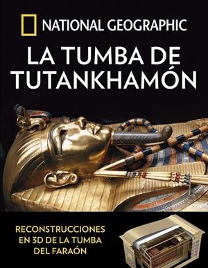 LA TUMBA DE TUTANKHAMÓN | 9788482986999 | NATIONAL GEOGRAPHIC | Galatea Llibres | Llibreria online de Reus, Tarragona | Comprar llibres en català i castellà online
