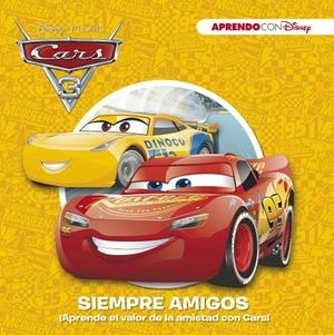 SIEMPRE AMIGOS CARS 3 APREMDO CON DISNEY | 9788416931392 | DISNEY | Galatea Llibres | Librería online de Reus, Tarragona | Comprar libros en catalán y castellano online