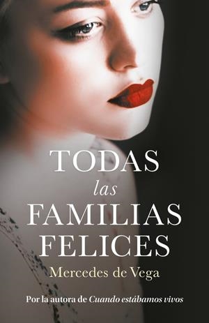 TODAS LAS FAMILIAS FELICES | 9788401020773 | VEGA, MERCEDES DE | Galatea Llibres | Llibreria online de Reus, Tarragona | Comprar llibres en català i castellà online