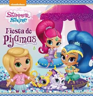 FIESTA DE PIJAMAS SHIMMER&SHINE | 9788448849474 | NICKELODEON | Galatea Llibres | Librería online de Reus, Tarragona | Comprar libros en catalán y castellano online