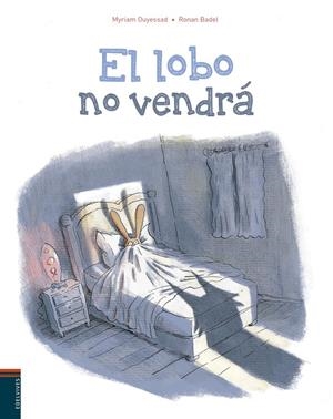 EL LOBO NO VENDRá  | 9788414011188 | OUYESSAD, MYRIAM | Galatea Llibres | Librería online de Reus, Tarragona | Comprar libros en catalán y castellano online