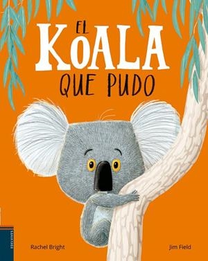 EL KOALA QUE PUDO | 9788414011010 | BRIGHT, RACHEL | Galatea Llibres | Llibreria online de Reus, Tarragona | Comprar llibres en català i castellà online