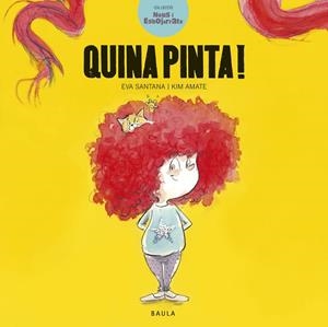 QUINA PINTA! | 9788447936601 | SANTANA BIGAS, EVA | Galatea Llibres | Librería online de Reus, Tarragona | Comprar libros en catalán y castellano online