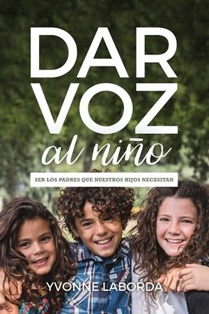 DAR VOZ AL NIÑO | 9788461774081 | LABORDA, YVONNE | Galatea Llibres | Librería online de Reus, Tarragona | Comprar libros en catalán y castellano online