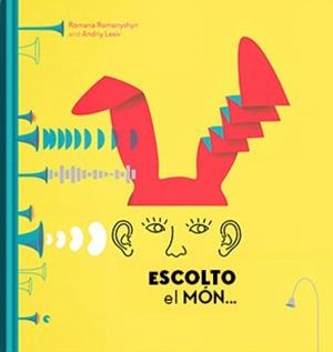 ESCOLTO EL MON... | 9788417374020 | ROMANYSHYN, ROMANA | Galatea Llibres | Librería online de Reus, Tarragona | Comprar libros en catalán y castellano online