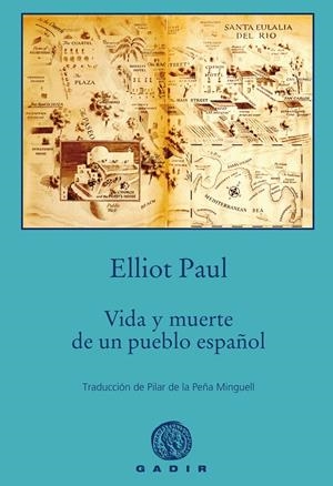 VIDA Y MUERTE DE UN PUEBLO ESPAñOL | 9788494837869 | PAUL, ELLIOT | Galatea Llibres | Librería online de Reus, Tarragona | Comprar libros en catalán y castellano online