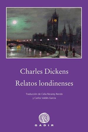 RELATOS LONDINENSES | 9788494837852 | DICKENS, CHARLES | Galatea Llibres | Librería online de Reus, Tarragona | Comprar libros en catalán y castellano online