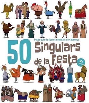 50 SINGULARS DE LA FESTA. VOLUM 2 | 9788417000561 | GARRIDO RAMOS, AITOR | Galatea Llibres | Librería online de Reus, Tarragona | Comprar libros en catalán y castellano online