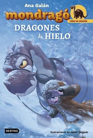 DRAGONES DE HIELO (MONDRAGÓ, 5) | 9788408182498 | GALÁN, ANA | Galatea Llibres | Llibreria online de Reus, Tarragona | Comprar llibres en català i castellà online