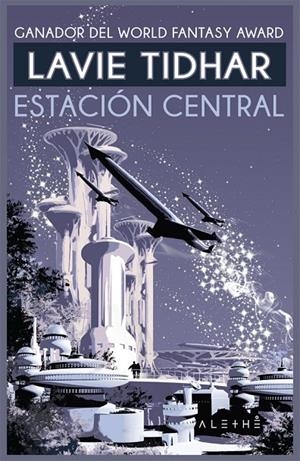ESTACIóN CENTRAL | 9788491642510 | TIDHAR, LAVIE | Galatea Llibres | Llibreria online de Reus, Tarragona | Comprar llibres en català i castellà online