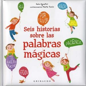 SEIS HISTORIAS DE LAS PALABRAS MàGICAS | 9788417127114 | AGOSTINI, SARA | Galatea Llibres | Librería online de Reus, Tarragona | Comprar libros en catalán y castellano online