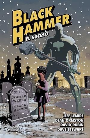 BLACK HAMMER 2. EL SUCESO | 9788416880546 | LEMIRE, JEFF/ORMSTON, DEAN/RUBíN, DAVID/STEWART, DAVE | Galatea Llibres | Librería online de Reus, Tarragona | Comprar libros en catalán y castellano online