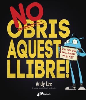NO OBRIS AQUEST LLIBRE! | 9788499068206 | LEE, ANDY | Galatea Llibres | Llibreria online de Reus, Tarragona | Comprar llibres en català i castellà online