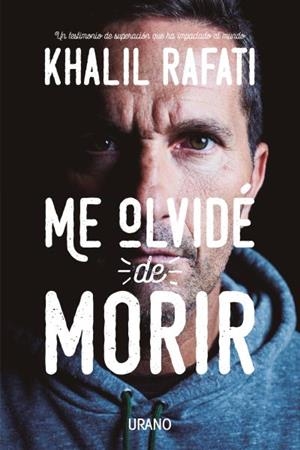 ME OLVIDé DE MORIR | 9788416720217 | RAFATI, KHALIL | Galatea Llibres | Llibreria online de Reus, Tarragona | Comprar llibres en català i castellà online