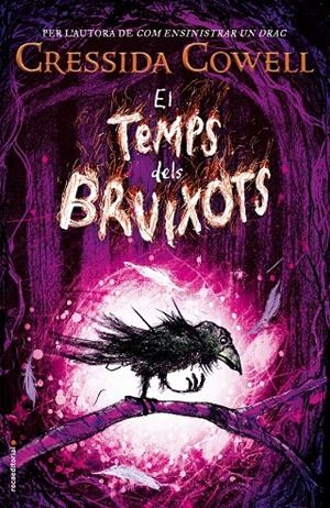 EL TEMPS DELS BRUIXOTS | 9788417092849 | COWELL, CRESSIDA | Galatea Llibres | Llibreria online de Reus, Tarragona | Comprar llibres en català i castellà online