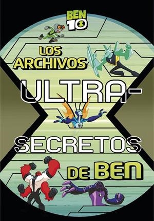 LOS ARCHIVOS ULTRA-SECRETOS DE BEN (BEN 10. PRIMERAS LECTURAS) | 9788448849405 | Galatea Llibres | Llibreria online de Reus, Tarragona | Comprar llibres en català i castellà online