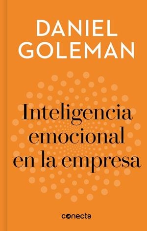 INTELIGENCIA EMOCIONAL EN LA EMPRESA | 9788416883240 | GOLEMAN, DANIEL | Galatea Llibres | Librería online de Reus, Tarragona | Comprar libros en catalán y castellano online