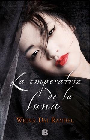 LA EMPERATRIZ DE LA LUNA | 9788466662826 | DAI RANDEL, WEINA | Galatea Llibres | Llibreria online de Reus, Tarragona | Comprar llibres en català i castellà online