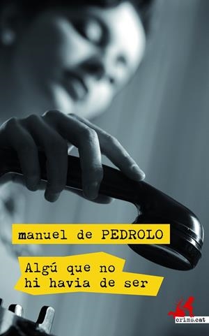 ALGú QUE NO HI HAVIA DE SER | 9788417077433 | DE PEDROLO, MANUEL | Galatea Llibres | Llibreria online de Reus, Tarragona | Comprar llibres en català i castellà online