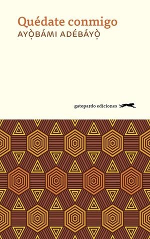 QUéDATE CONMIGO | 9788417109493 | ADEBAYO, AYOBAMI | Galatea Llibres | Llibreria online de Reus, Tarragona | Comprar llibres en català i castellà online