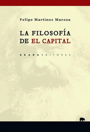 LA FILOSOFíA DE "EL CAPITAL" | 9788417301002 | MARTíNEZ MARZOA, FELIPE | Galatea Llibres | Llibreria online de Reus, Tarragona | Comprar llibres en català i castellà online