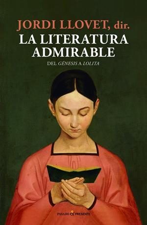 LA LITERATURA ADMIRABLE | 9788494769443 | LLOVET, JORDI | Galatea Llibres | Librería online de Reus, Tarragona | Comprar libros en catalán y castellano online