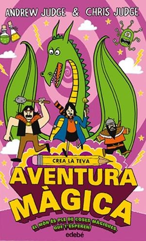 CREA LA TEVA AVENTURA MAGICA | 9788468335216 | JUDGE, ANDREW | Galatea Llibres | Librería online de Reus, Tarragona | Comprar libros en catalán y castellano online