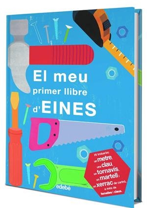 EL MEU PRIMER LLIBRE D'EINES | 9788468334417 | Galatea Llibres | Llibreria online de Reus, Tarragona | Comprar llibres en català i castellà online