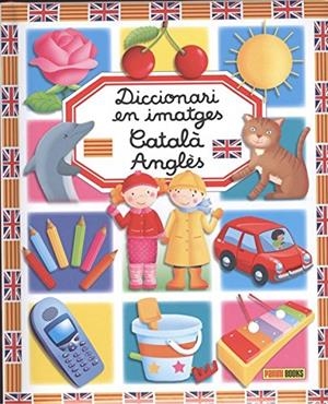 DICCIONARI EN IMATGES CATALA - ANGLES | 9788491672104 | VV.AA. | Galatea Llibres | Llibreria online de Reus, Tarragona | Comprar llibres en català i castellà online