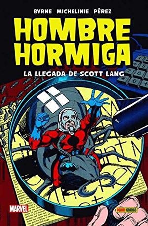 HOMBRE HORMIGA. LA LLEGADA DE SCOTT LANG | 9788491673040 | BYRNE, JOHN/ MICHELINIE, DAVID/ LAYTON, BOB/ BINGHAM, JERRY | Galatea Llibres | Librería online de Reus, Tarragona | Comprar libros en catalán y castellano online