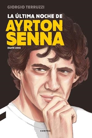 LA úLTIMA NOCHE DE AYRTON SENNA | 9788494786952 | TERRUZZI, GIORGIO | Galatea Llibres | Llibreria online de Reus, Tarragona | Comprar llibres en català i castellà online