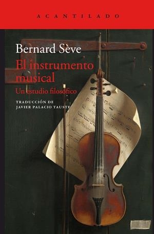 EL INSTRUMENTO MUSICAL | 9788416748853 | SèVE, BERNARD | Galatea Llibres | Llibreria online de Reus, Tarragona | Comprar llibres en català i castellà online