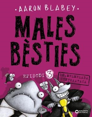 MALES BèSTIES. EPISODI 3 | 9788448942137 | BLABEY, AARON | Galatea Llibres | Llibreria online de Reus, Tarragona | Comprar llibres en català i castellà online