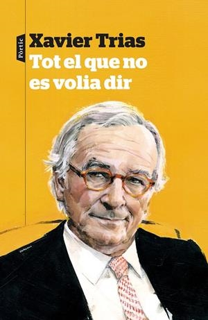 TOT EL QUE NO ES VOLIA DIR | 9788498094138 | TRIAS, XAVIER | Galatea Llibres | Librería online de Reus, Tarragona | Comprar libros en catalán y castellano online