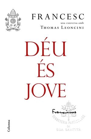 DÉU ÉS JOVE. | 9788466423663 | BERGOGLIO, FRANCESC | Galatea Llibres | Librería online de Reus, Tarragona | Comprar libros en catalán y castellano online