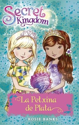 LA PETXINA DE PLATA. SECRET KINGDOM 32 | 9788424661984 | BANKS, ROSIE | Galatea Llibres | Llibreria online de Reus, Tarragona | Comprar llibres en català i castellà online