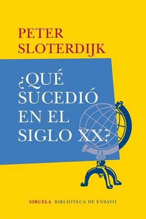 ¿QUé SUCEDIó EN EL SIGLO XX? | 9788417308230 | SLOTERDIJK, PETER | Galatea Llibres | Llibreria online de Reus, Tarragona | Comprar llibres en català i castellà online