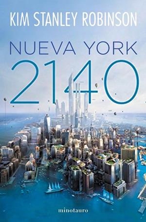 NUEVA YORK 2140 | 9788445004968 | ROBINSON, KIM STANLEY | Galatea Llibres | Llibreria online de Reus, Tarragona | Comprar llibres en català i castellà online