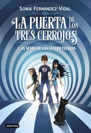 LA PUERTA DE LOS TRES CERROJOS 2. LA SENDA DE LAS CUATRO FUERZAS | 9788408182559 | FERNáNDEZ-VIDAL, SóNIA | Galatea Llibres | Librería online de Reus, Tarragona | Comprar libros en catalán y castellano online