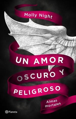 UN AMOR OSCURO Y PELIGROSO 1. ALMAS MORTALES | 9788408182405 | MOLLY NIGHT | Galatea Llibres | Llibreria online de Reus, Tarragona | Comprar llibres en català i castellà online