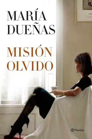 MISIÓN OLVIDO | 9788408190004 | DUEÑAS, MARÍA | Galatea Llibres | Llibreria online de Reus, Tarragona | Comprar llibres en català i castellà online