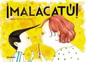 MALACATÚ! | 9788494744648 | PASCUAL DE LA TORRE, MARÍA | Galatea Llibres | Llibreria online de Reus, Tarragona | Comprar llibres en català i castellà online